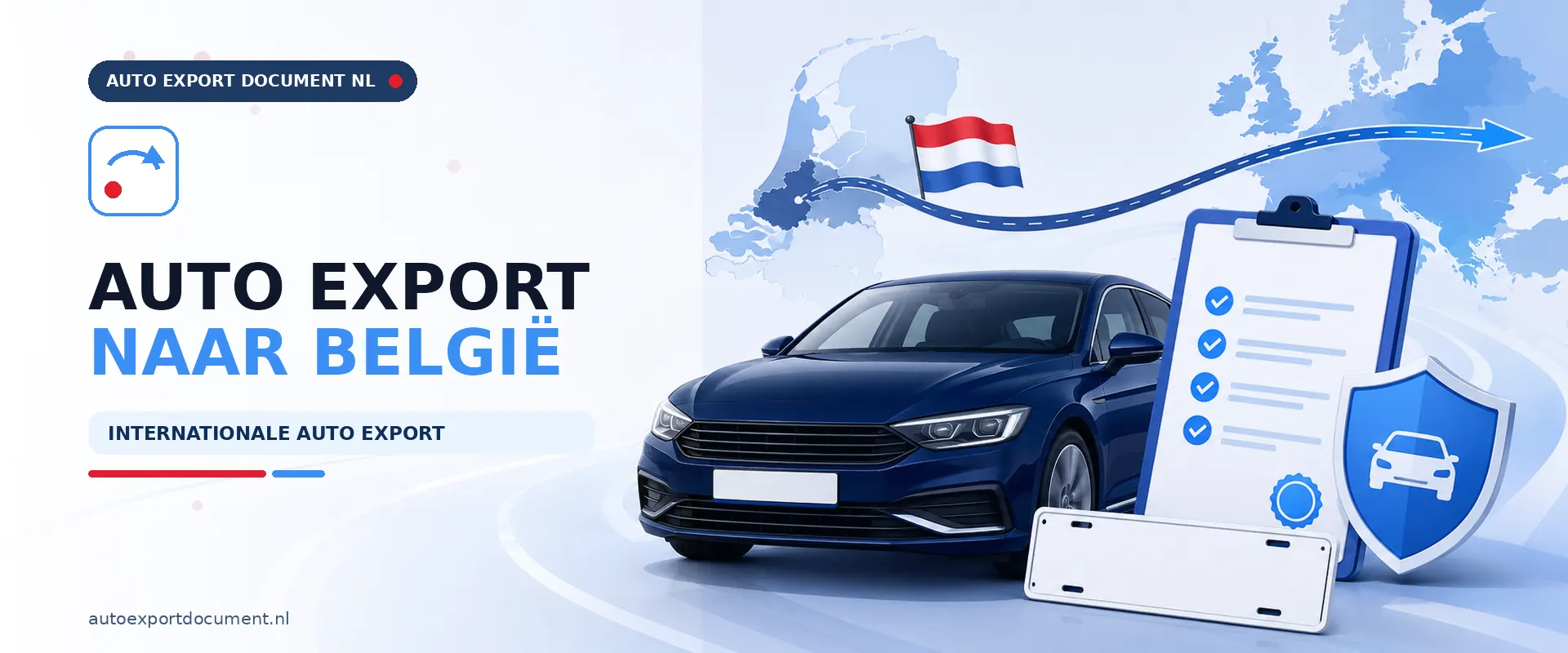 Auto export naar België – banner van Auto Export Document met auto en RDW exportdocumenten voor auto export van Nederland naar België