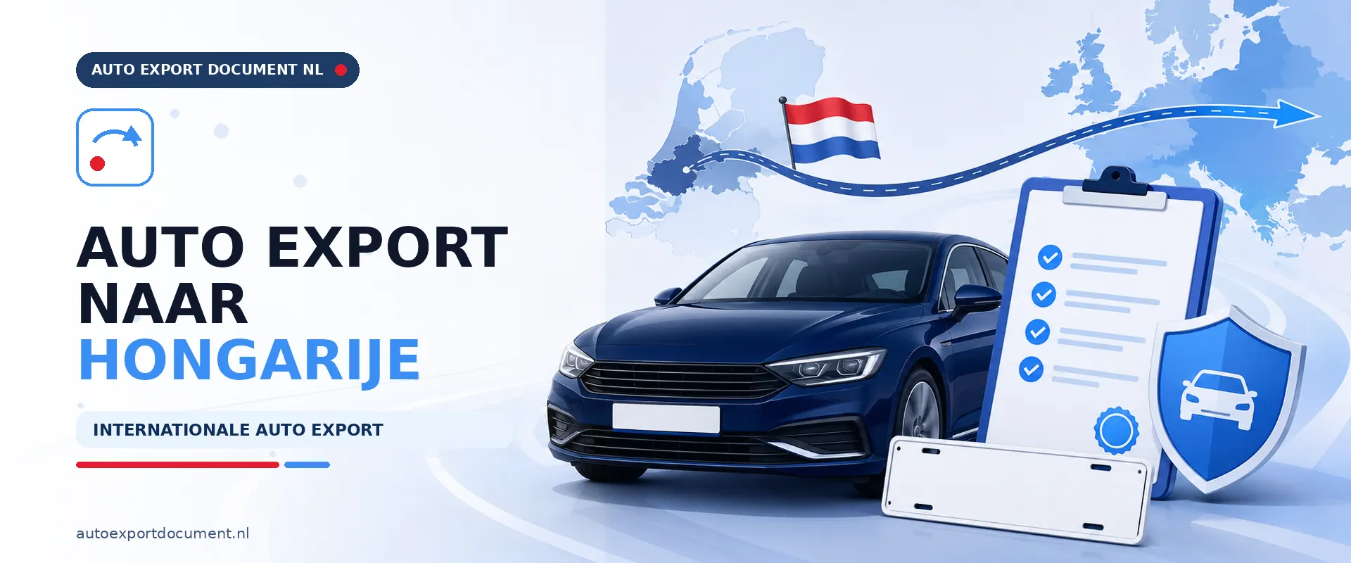 Auto export naar Hongarije – banner van Auto Export Document met auto, RDW exportdocumenten en exportkentekens voor export van Nederland naar Hongarije