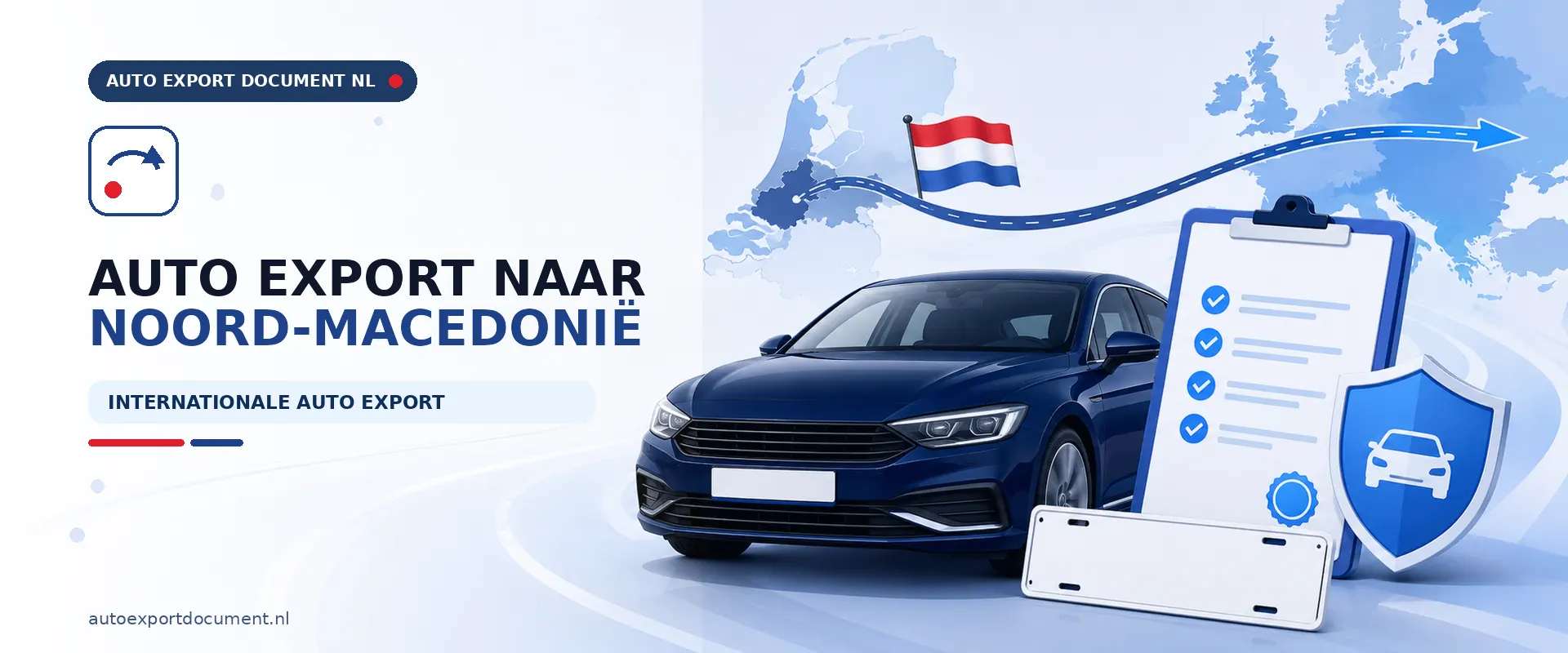 Auto export naar Noord-Macedonië – banner van Auto Export Document met auto en RDW exportdocumenten voor export van Nederland naar Noord-Macedonië