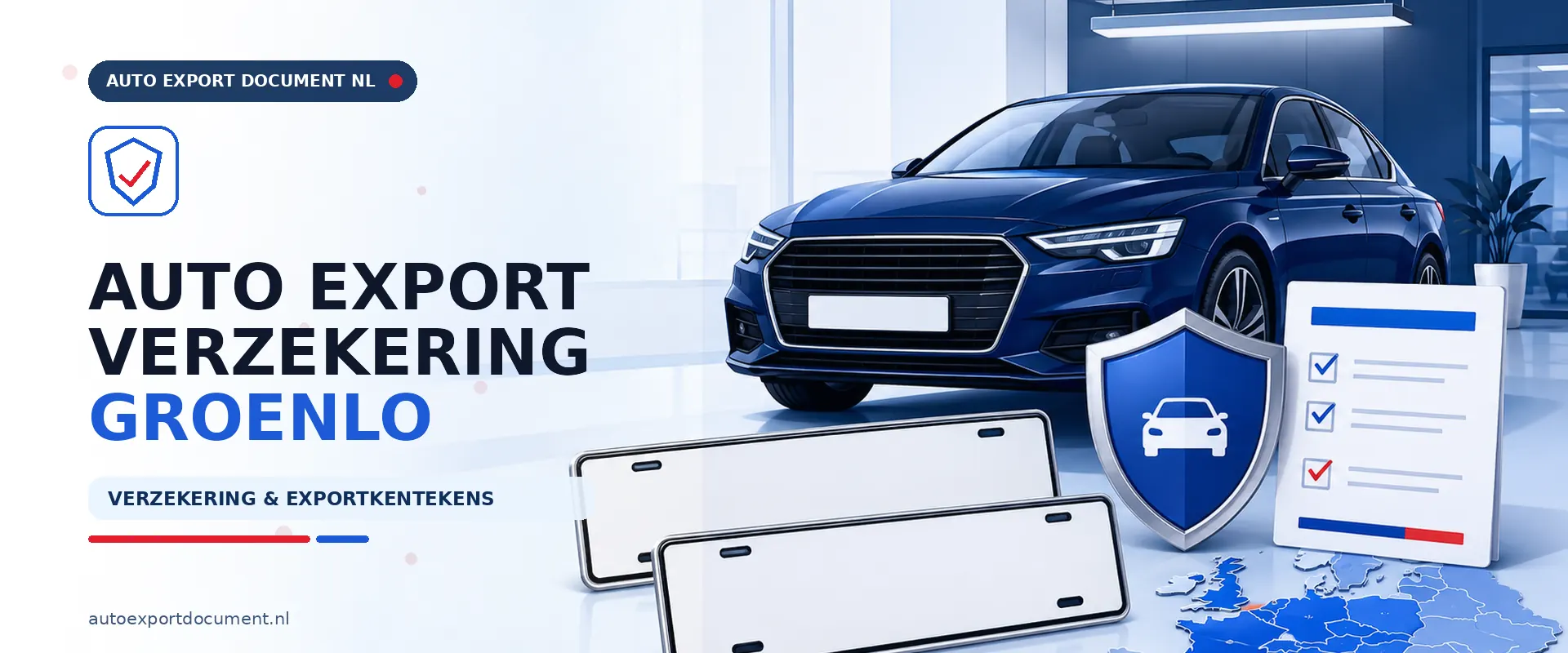 Auto export verzekering Groenlo – banner van Auto Export Document met exportverzekering en witte exportkentekens voor auto export vanuit Groenlo