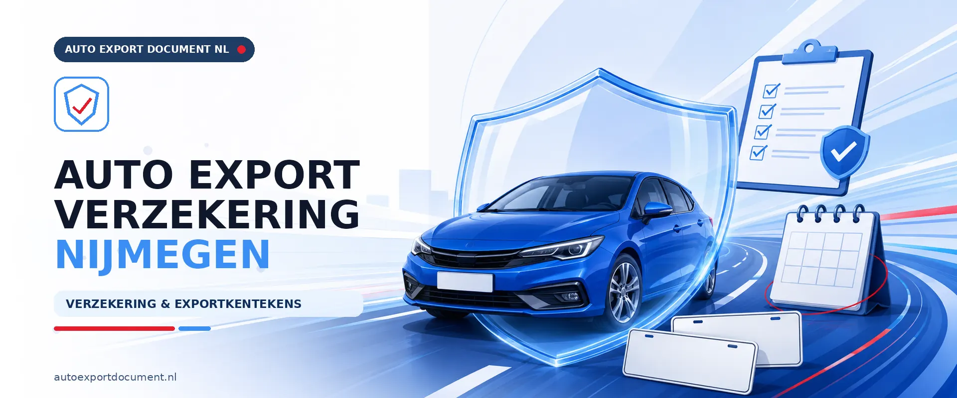 Auto export verzekering Nijmegen – banner van Auto Export Document met exportverzekering en witte exportkentekens voor auto export vanuit Nijmegen