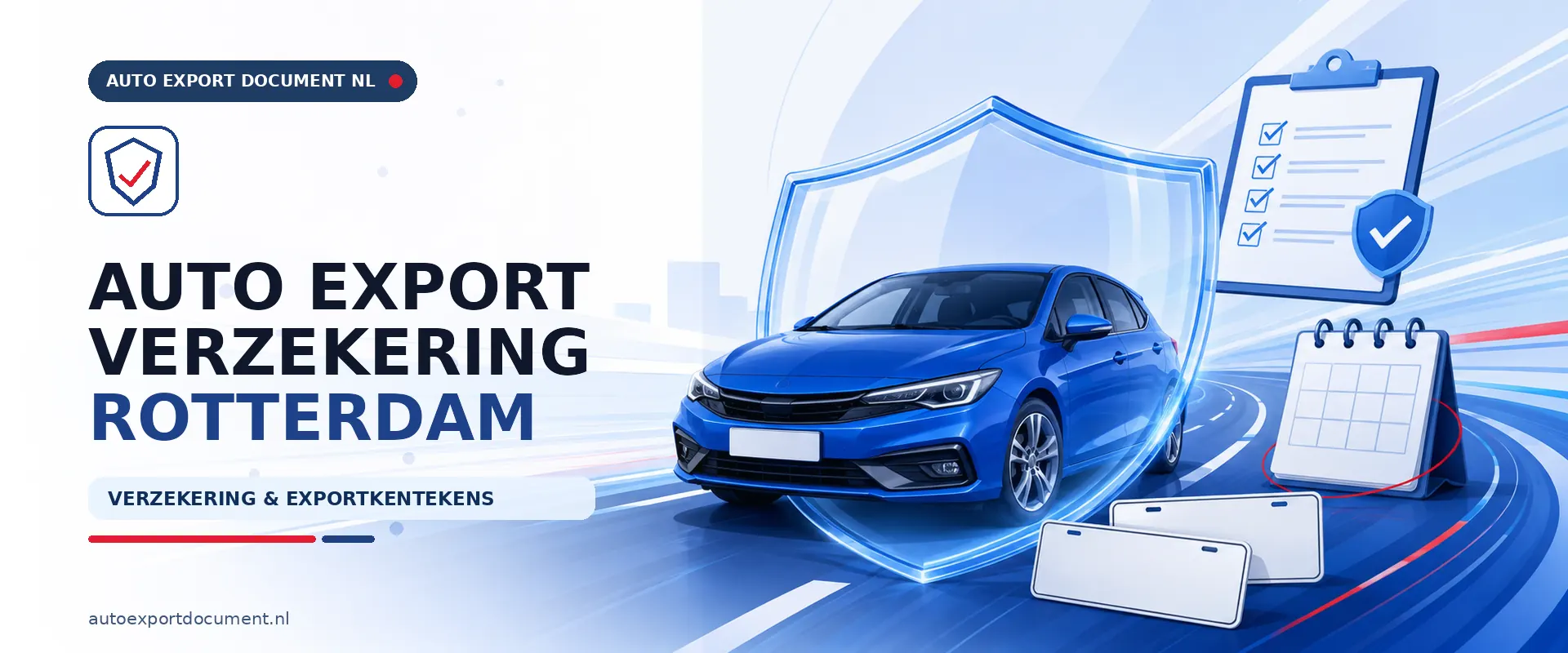 Auto export verzekering Rotterdam – banner van Auto Export Document met exportverzekering en witte exportkentekens voor auto export vanuit Rotterdam