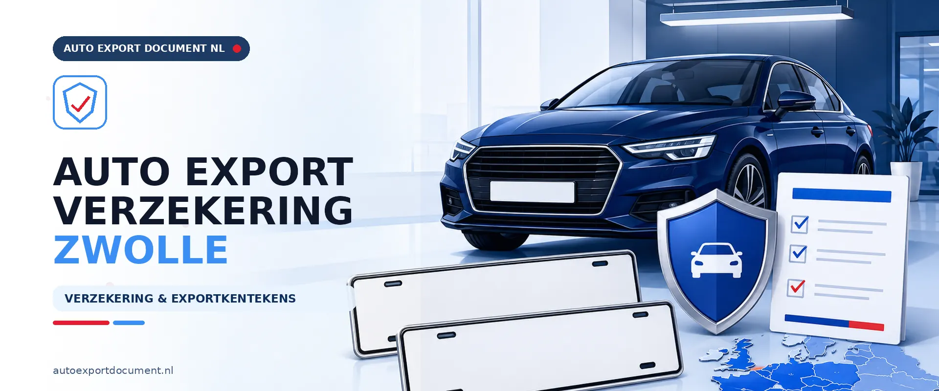 Auto export verzekering Zwolle – banner van Auto Export Document met exportverzekering en witte exportkentekens voor auto export vanuit Zwolle