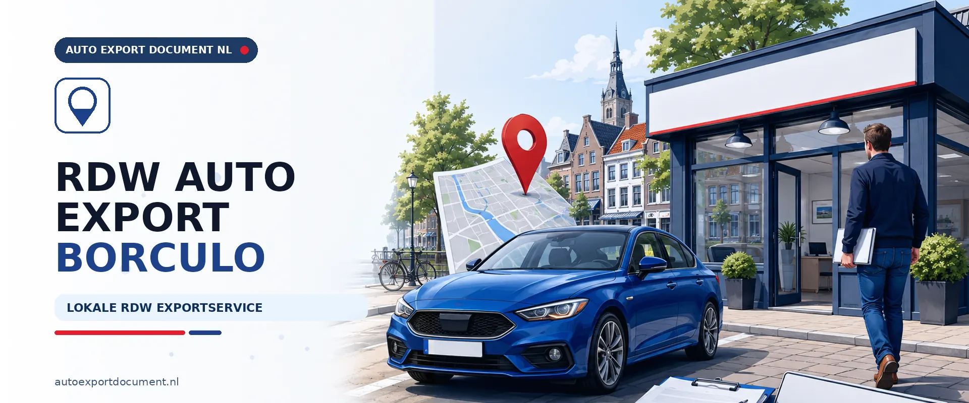 RDW auto export Borculo – banner van Auto Export Document, lokale RDW exportservice voor het maken van auto export papieren voor voertuigen uit Borculo