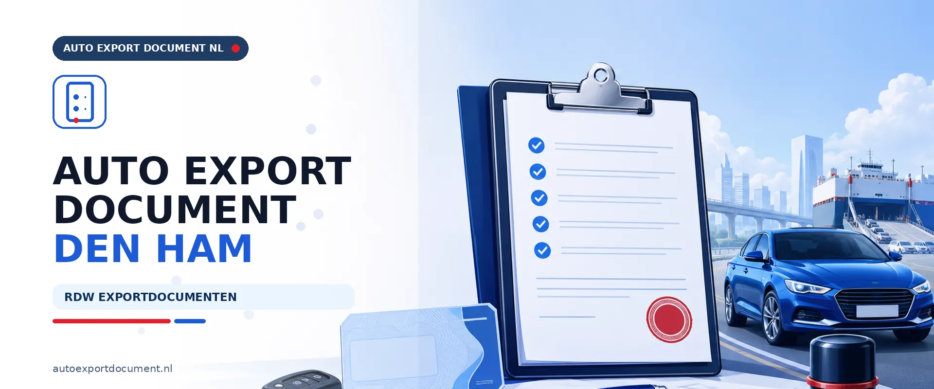 Auto export RDW document Den Ham – banner van Auto Export Document, RDW erkend exportkantoor voor het uitschrijven van voertuigen uit Den Ham