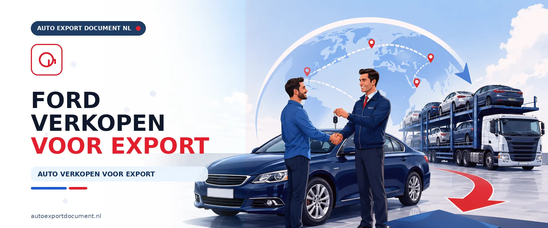 Ford verkopen voor export – banner van Auto Export Document met exportdocument en vrijwaringsbewijs voor de verkoop van uw Ford voor export vanuit Nederland