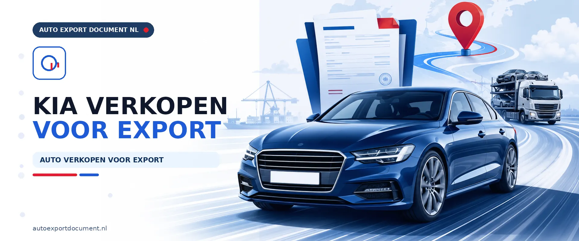 Kia verkopen voor export – banner van Auto Export Document met exportdocument en vrijwaringsbewijs voor de verkoop van uw Kia voor export vanuit Nederland