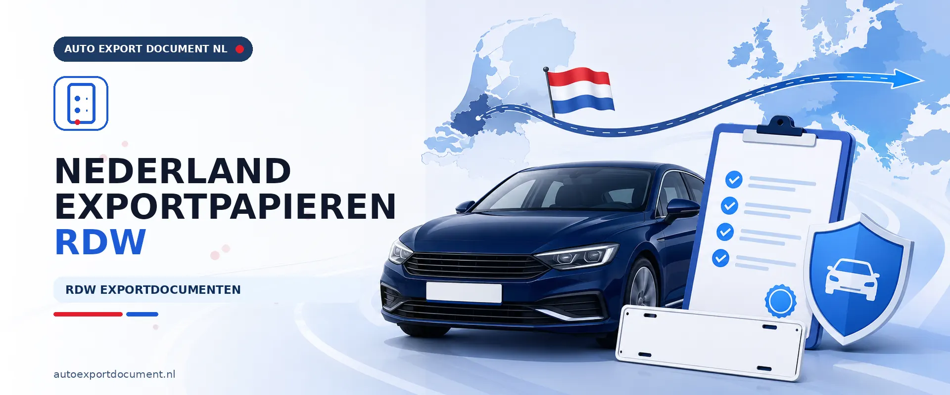 Nederland export papieren RDW – banner van Auto Export Document, RDW erkend exportkantoor voor exportdocument, verzekering en kentekenplaten in heel Nederland